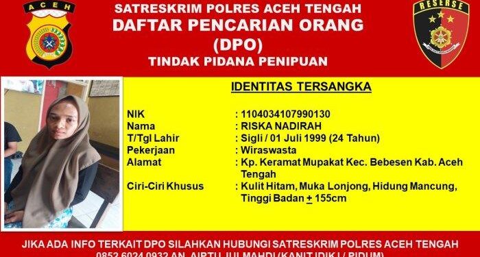 RN Daftar Pencarian Orang (DPO) Polres Aceh Tengah. Sementara Dua Orang Tertipu